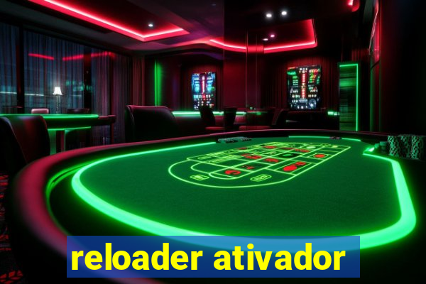 reloader ativador